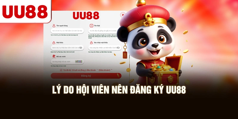 Lý Do Hội Viên Nên Đăng Ký UU88